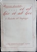 ...Et ab hic et ab hoc. 9 Malattie del linguaggio