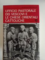Ufficio pastorale dei vescovi e le chiese orientali cattoliche 12