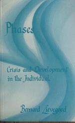 Phases. Crisis and Development in the Individual