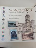 Viaggio pittorico - antiquario. Da Roma a Tivoli e Subiaco