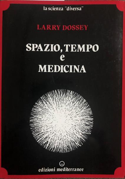 Spazio, tempo e medicina - Larry Dossey - copertina