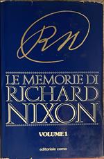 Le memorie di Richard Nixon Volume 1