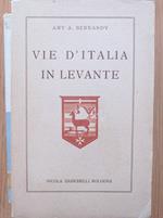 Vie d'Italia in Levante