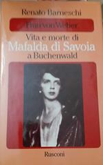 Frau Von Weber. Vita e morte di Mafalda di Savoia a Buchenwald