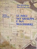 Torino in archivio. Le isole San Giuseppe e San Melchiorre