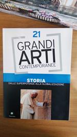 Grandi Arti Contemporanee vol. 21 : Storia : dalle Superpotenze alla Globalizzazione