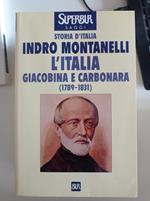 Storia d'Italia. L' Italia giacobina e carbonara (1789-1831) (Vol.)