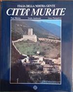 Italia nostra gente. Città murate