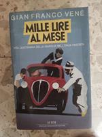 Mille lire al mese: vita quotidina della famiglia nell'Italia fascista