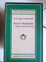 Rock Wagram l'indistruttibile