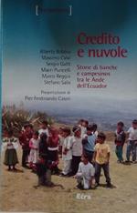 Credito e nuvole. Storie di banche e campesinos tra le Ande dell'Ecuador