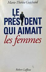 Le président qui aimait les femmes