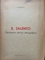 Il Salento. Panorama storico etnografico