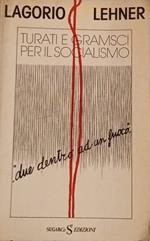 Turati e Gramsci per il socialismo