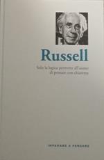 Russell. Solo la logica permette all'uomo di pensare con chiarezza