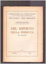 Del riporto della permuta Libro Quarto Art. 1548-1555