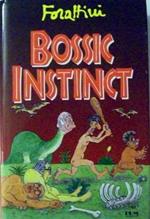 Bossic instinct