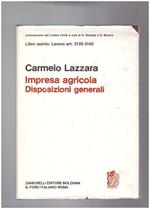 Impresa agricola Disposizioni generali Libro Quinto: Lavoro art. 2135-2140