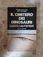 Il cimitero dei dinosauri: il racconto di una straordinaria scoperta nel deserto del tenerè