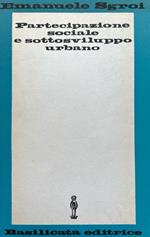 Partecipazione sociale e sottosviluppo urbano