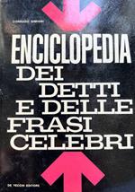 Enciclopedia dei detti e delle frasi celebri