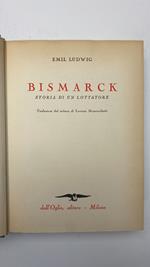 Bismarck. Storia di un lottatore