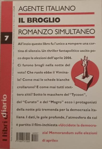 Il broglio. Romanzo simultaneo - Agente Italiano - copertina