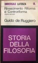 Rinascimento Riforma e Controriforma. Storia della Filosofia. Vol. I e II