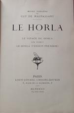 Le Horla. Le voyage du Horla. Un fou? Le Horla (version première)