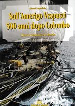 Sull'Amerigo Vespucci 500 anni dopo Colombo diario telematico di bordo