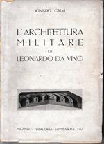 L' architettura militare di Leonardo da Vinci