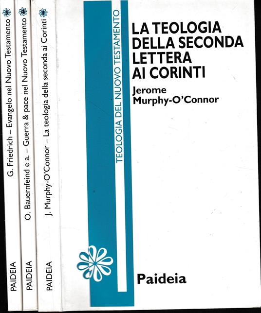 La teologia della seconda lettera ai Corinti - Guerra & pace nel nuovo testamento - Evangelo nel Nuovo Testamento. Tre volumi - copertina