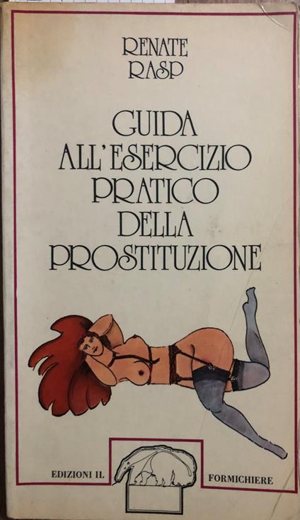 Guida all'esercizio pratico della prostituzione - copertina