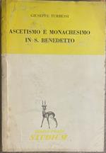 Ascetismo e monachesimo in S. Benedetto