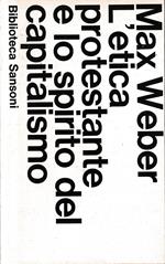 L' etica protestante e lo spirito del capitalismo