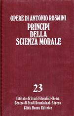 Opere. Principi della scienza morale (Vol. 1°)