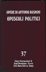 Filosofia della politica, vol. IV. Opuscoli politici