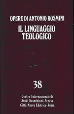 Opere teologiche vol. I°. Il linguaggio teologico