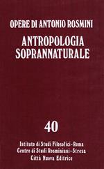 Opere teologiche, vol. 2°. Antropologia soprannaturale (tomo II)