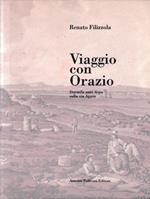 Viaggio con Orazio. Duemila anni dopo sulla via appia