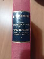 L' Italia in Africa L' opera dell'Esercito Vol. 1 tomo I