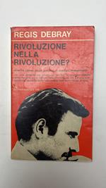 Rivoluzione nella rivoluzione?. America Latina: alcuni problemi di strategia rivoluzionaria