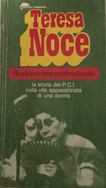 Rivoluzionaria professionale, la storia del P.C.I. nella vita appassionata di una donna