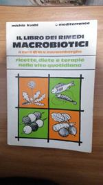 Il libro dei rimedi macrobiotici