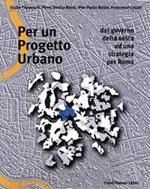 Per un progetto urbano. Dal governo per la sosta ad una strategia per Roma