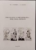 Psicologia e psicoterapia: ieri, oggi, domani