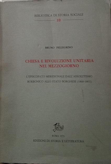 Chiesa e rivoluzione unitaria nel mezzogiorno - Bruno Pellegrino - copertina