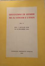 Convenzioni ed accordi fra il Vaticano e l'Italia. Vol. II, Dal 1 gennaio 1946 al 31 dicembre 1954