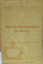 Per una progettualità del riuso, Atti delle Giornate di studi preparatori al IX Convegno-Congresso dell'ANCSA