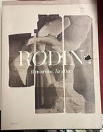 Rodin, la vita, il marmo. Catalogo della mostra (Milano, 16 ottobre 2013-26 gennaio 2014)
